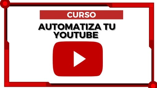 Automatiza tu Youtube