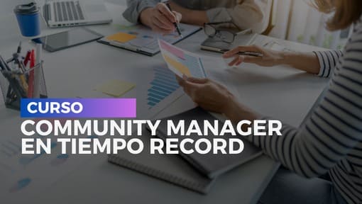 Community Manager en Tiempo Record