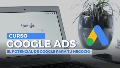 Google ads: El potencial de google para